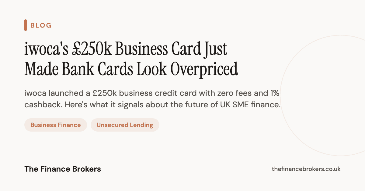 iwoca's £250k Business Card Just Made Bank Cards Look Overpriced